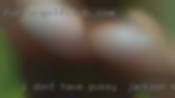 I don't have any pussy in Jackson, MI hang ups I'm aware of.