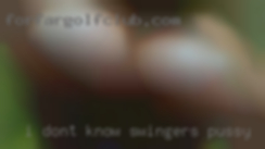 I don't swingers pussy know what to put down  lol.